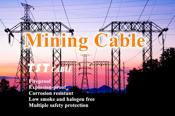 Mining cable Drilling cable Underground cable application guide