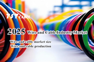 2025 Wire and Cable Industry Market